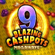 9 Blazing Cashpots Megaways