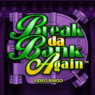 Break da Bank Again Video Bingo